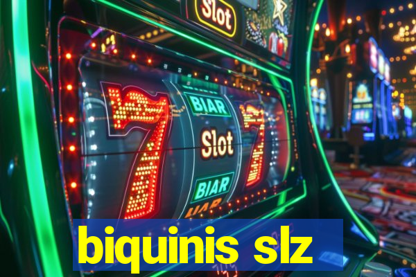 biquinis slz